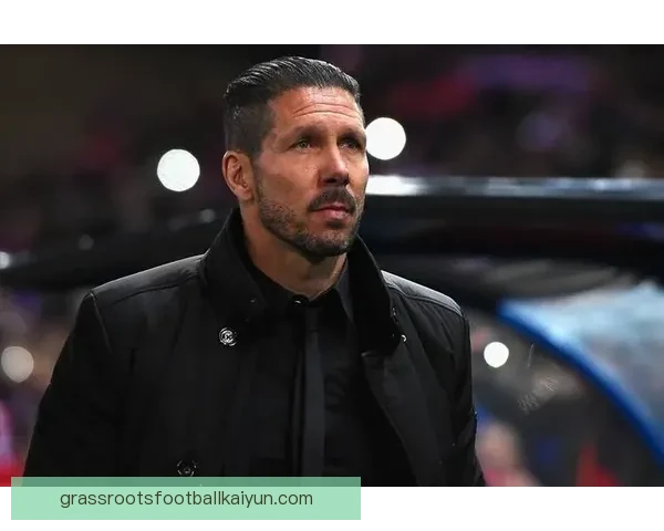 西蒙尼球队结构优化分析：战术调整与防守稳健相辅相成